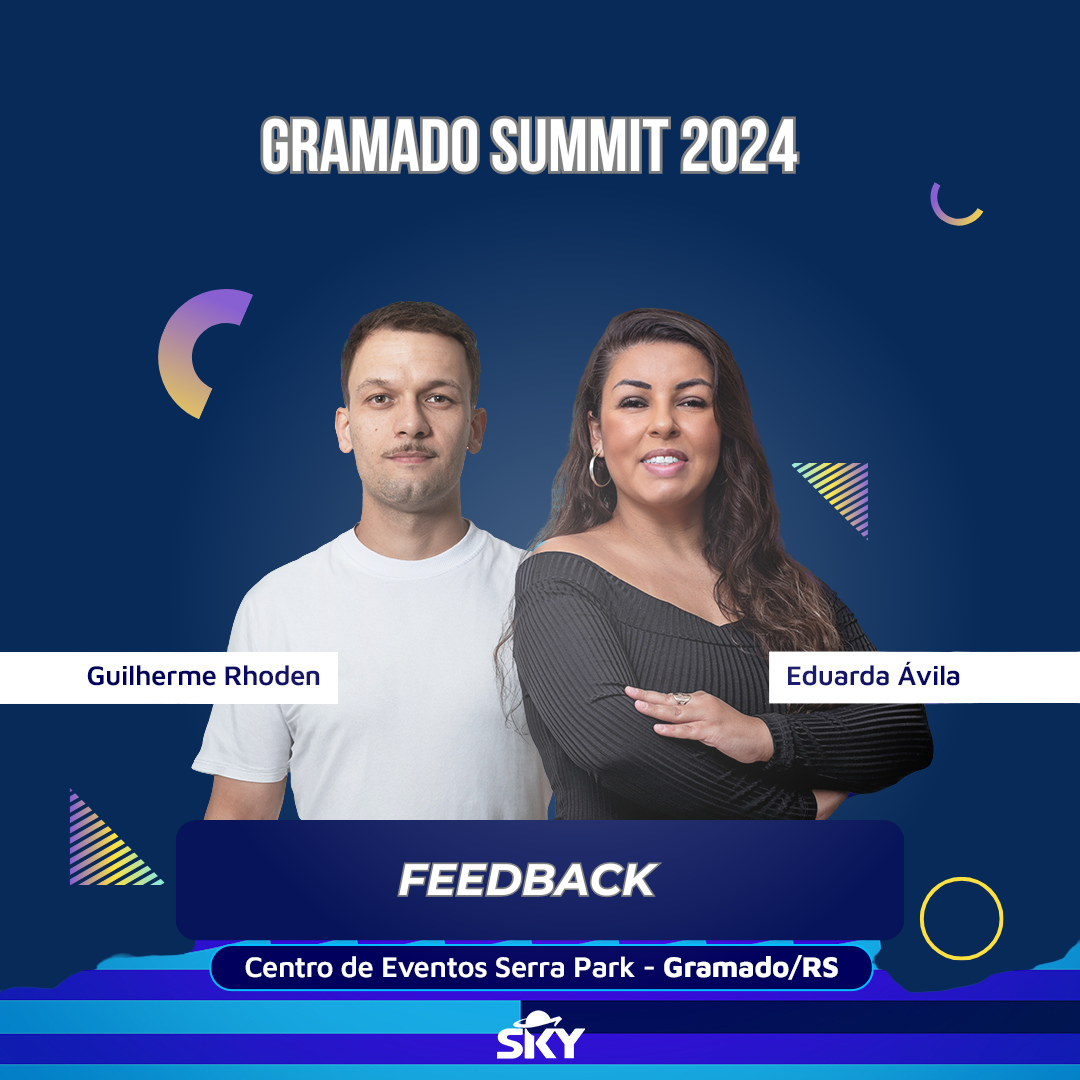 FEEDBACK GRAMADO SUMMIT 2024 - GRAMADO/RS